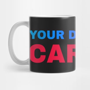 Your Dad is My Cardio - #5 Mug